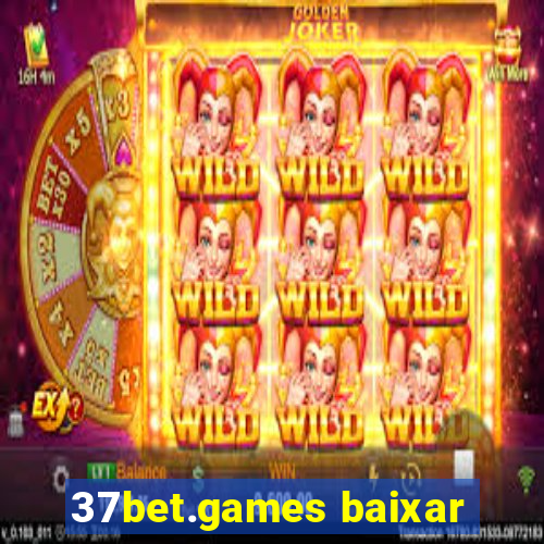 37bet.games baixar